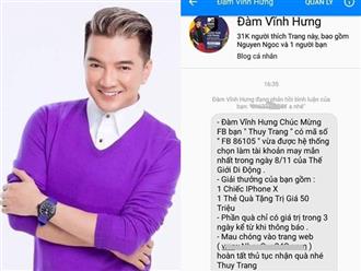 Sao Việt hôm nay: Đàm Vĩnh Hưng bị giả mạo facebook đi tặng iPhone X