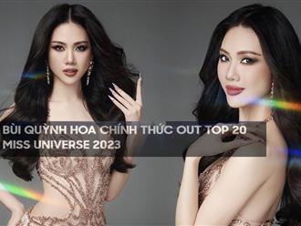 Bùi Quỳnh Hoa - đại diện Việt Nam chính thức OUT TOP Miss Universe 2023