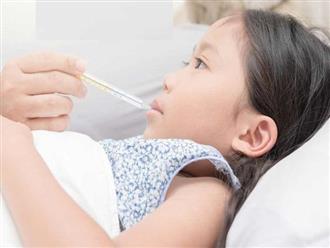 12 triệu chứng sốt siêu vi dễ nhận biết nhất ở trẻ em